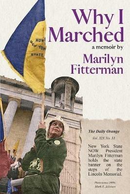Why I Marched - Marilyn Fitterman - cover