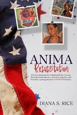 Anima Resuscitation - Diana S Rice - cover