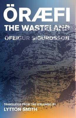 Oraefi: The Wasteland - feigur Sigursson - cover