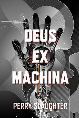 Deus ex Machina - Perry Slaughter - cover