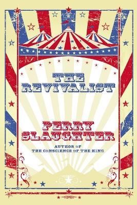 The Revivalist - Perry Slaughter - cover