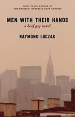 Men with Their Hands: a deaf gay novel