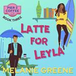 Latte for Leyla