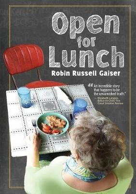 Open for Lunch - Robin Russell Gaiser - cover