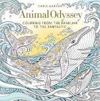 Animal Odyssey: Coloring from the Familiar to the Fantastic - Chris Garver - cover