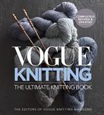 Vogue Knitting The Ultimate Knitting Book: Revised and Updated