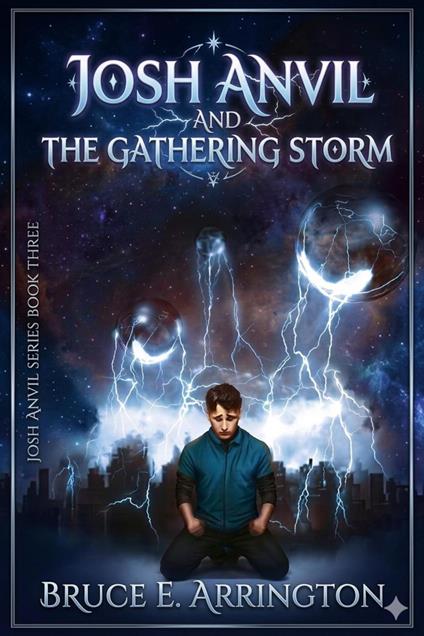 Josh Anvil and the Gathering Storm - Bruce E Arrington - ebook