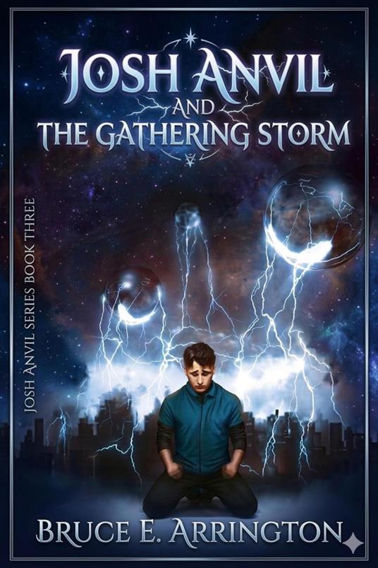 Josh Anvil and the Gathering Storm - Bruce E Arrington - ebook