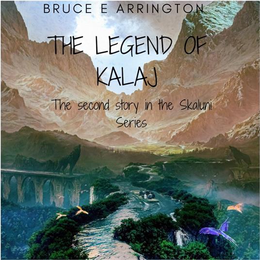 Legend of Kalaj, The