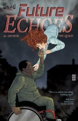 Future Echoes: The Complete Series - Al Davison,Yen Quach - cover