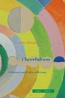 Cheerfulness - A Literary and Cultural History - Timothy Hampton - cover