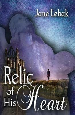 Relic of His Heart - Jane Lebak - cover