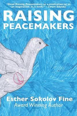 Raising Peacemakers - Esther Sokolov Fine - cover