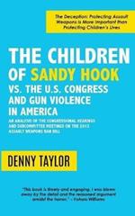 The Children of Sandy Hook vs. the U.S. Congress and Gun Violence in America