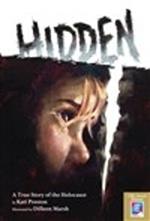 Hidden: A True Story of the Holocaust