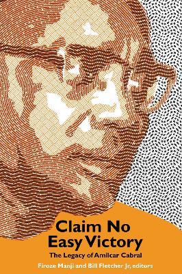 Claim No Easy Victories: The Legacy of Amilcar Cabral - 2nd Edition - cover