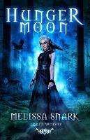 Hunger Moon - Melissa Snark - cover