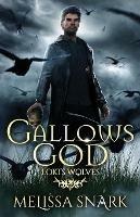 Gallows God: Loki's Wolves - Melissa Snark - cover