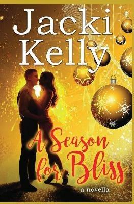 A Season For Bliss - Jacki Kelly - cover