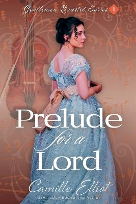 Prelude for a Lord - Camille Elliot - cover