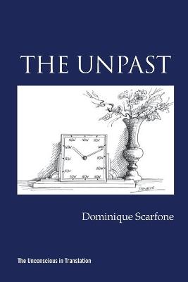 The Unpast - Dominique Scarfone - cover