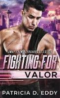 Fighting For Valor - Patricia D Eddy - cover