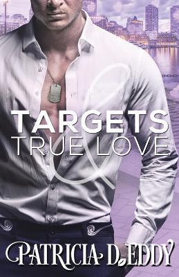 Targets and True Love - Patricia D Eddy - cover