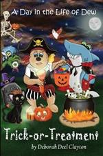 A Day in the Dew: Trick-or-Treatment