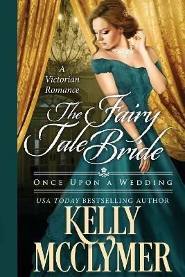 The Fairy Tale Bride - Kelly McClymer - cover