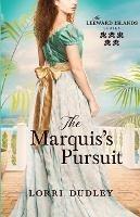 The Marquis's Pursuit - Lorri Dudley - cover