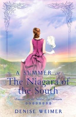 A Summer at the Niagara of the South - Denise Weimer - cover