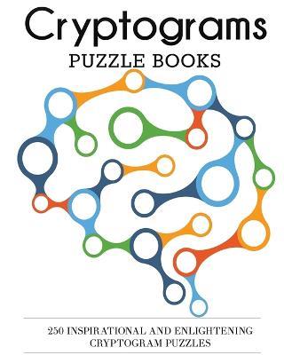 Cryptograms Puzzle Books: 250 Inspirational and Enlightening Cryptogram Puzzles - Dp Puzzles and Games - cover