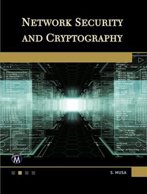 Network Security and Cryptography - Sarhan M. Musa - cover