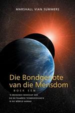 Die Bondgenote van die Mensdom Boek Een (The Allies of Humanity, Book One - Afrikaans): 'n Dringende Boodskap Oor Die Buiteaardse Teenwoordigheid In Die Wêreld Vandag