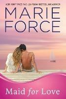 Maid for Love: Gansett Island Series, Book 1
