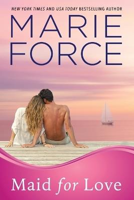 Maid for Love - Marie Force - cover