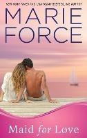 Maid for Love: Gansett Island Series, Book 1