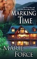Marking Time (Treading Water Series, Book 2) - Marie Force - cover