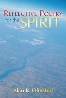 Reflective Poetry for the Spirit - Alan Olmsted - cover