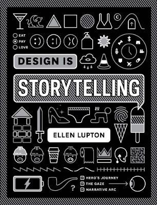 Design is Storytelling - Ellen Lupton - cover