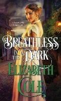 Breathless in the Dark: A Regency Spy Romance