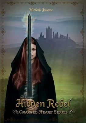 Hidden Rebel - Michelle Janene - cover