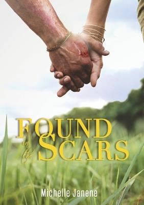 Found in the Scars - Michelle Janene - cover