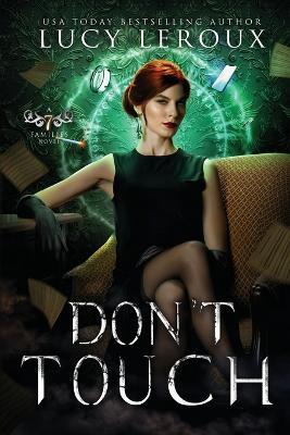 Don't Touch - Lucy LeRoux,L B Gilbert - cover