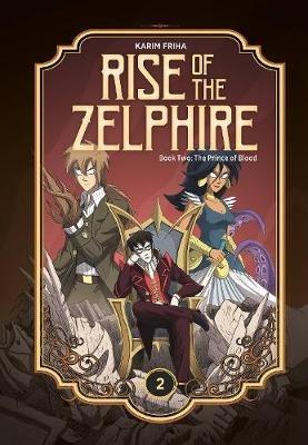 Rise of the Zelphire Book Two: The Prince of Blood - Karim Friha - cover