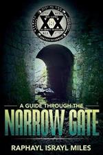 A Guide Through the Narrow Gate