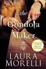 The Gondola Maker: A Novel of 16th-Century Venice