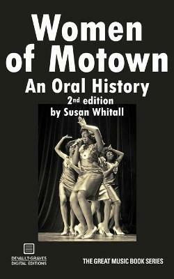Women of Motown: An Oral History (Second Edition) - Susan Whitall - cover