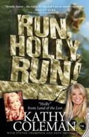 Run, Holly, Run!: A Memoir by Holly from 1970s TV Classic Land of the Lost - Kathy Coleman - cover