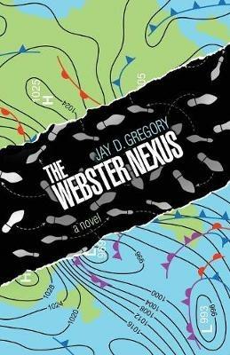 The Webster Nexus - Jay D Gregory - cover